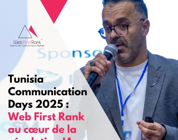 Tunisia Communication Days 2025 Web First Rank au cœur de la révolution IA